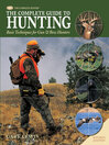Complete Guide to Hunting (eBook): Basic Techniques for Gun & Bow Hunters